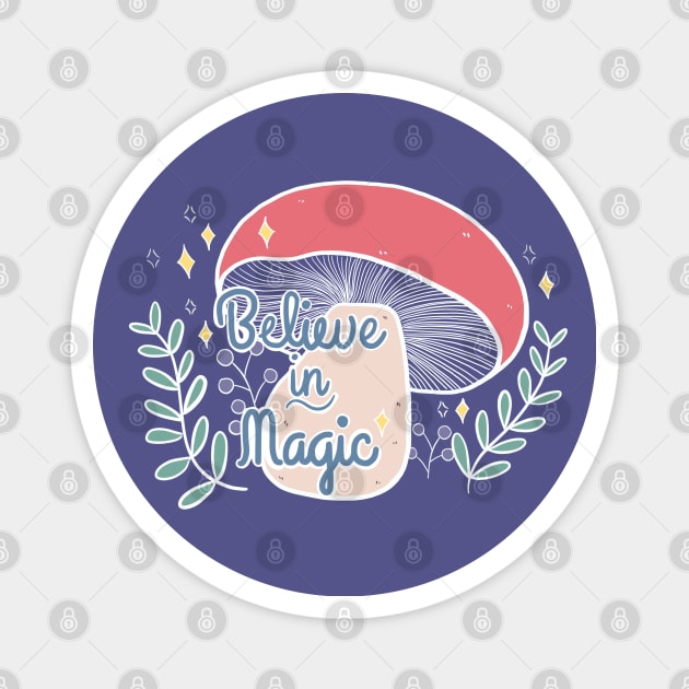 Believe in Magic! Magnet by awesomesaucebysandy